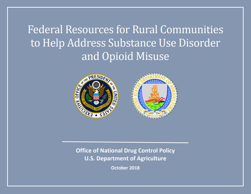 Federal Resources for Rural Communities to Help Address Substance Use Disorder and Opioid Misuse