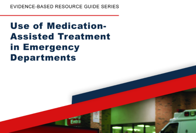SAMHSA: Use of Medication-Assisted Treatment in Emergency Departments