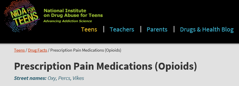 National Institute on Drug Abuse (NIDA) for Teens – Prescription pain medications (opioids)