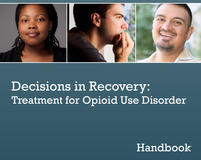 SAMHSA: Decisions in Recovery: Treatment for Opioid Use Disorder