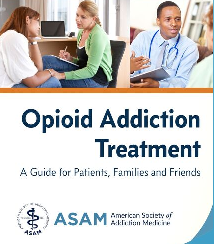ASAM patient Pocket Guide –Opioid Addiction Treatment