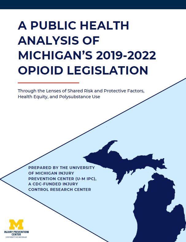 A Public Health Analysis of Michigan’s 2019-2022 Opioid Legislation