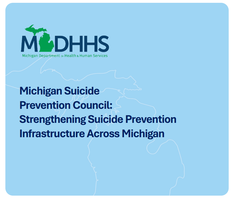 Michigan Suicide Prevention Council: Strengthening Suicide Prevention Infrastructure Across Michigan